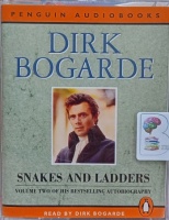 Snakes and Ladders written by Dirk Bogarde performed by Dirk Bogarde on Cassette (Abridged)